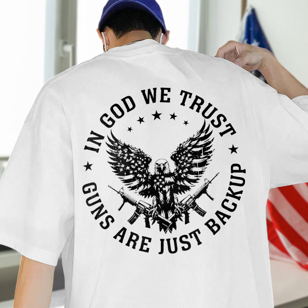 In God We Trust Eagle - Guns Are Just Backup Bright Backside Shirt LM32 895465