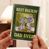 Custom Photo Hunting Dad Buckin Dad Ever Acrylic Block Plaque Gift For Father's Day HO82 893768