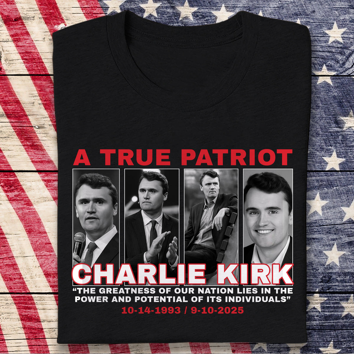 The Greatness Of Our Nation - A True Patriot Charlie Kirk Dark Shirt HO82 65798