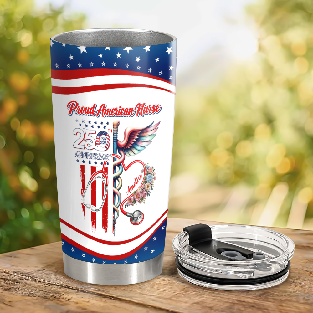 Custom Name Proud American Nurse With US 250 Fat Tumbler HO82 901294