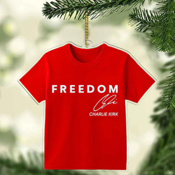 We Stand Charlie Kirk Freedom Memorial Acrylic Ornament LM32 65801