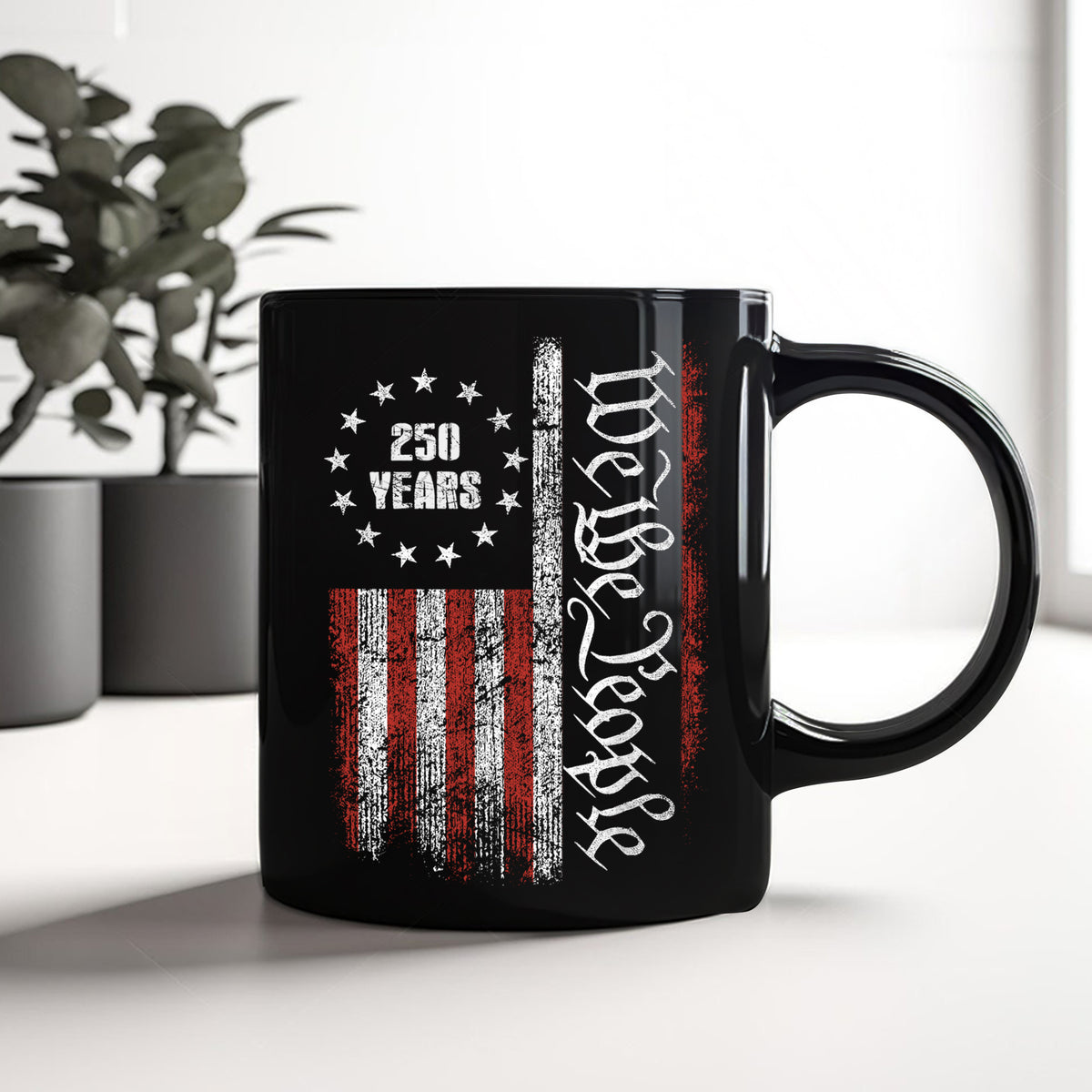 250 Years America Independence We The People US Black Mug HA75 897394
