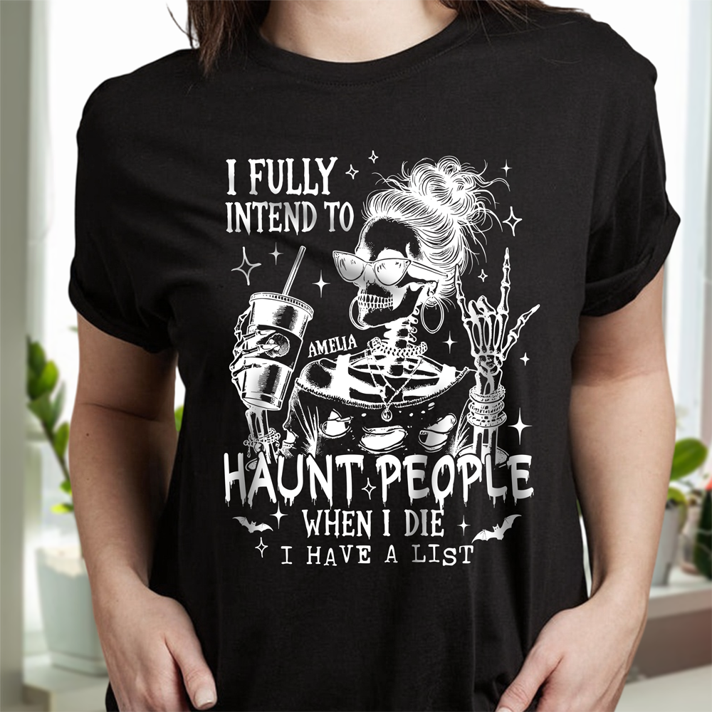Personalized I Fully Intend To Haunt People Funny Halloween Dark Shirt HA75 897496