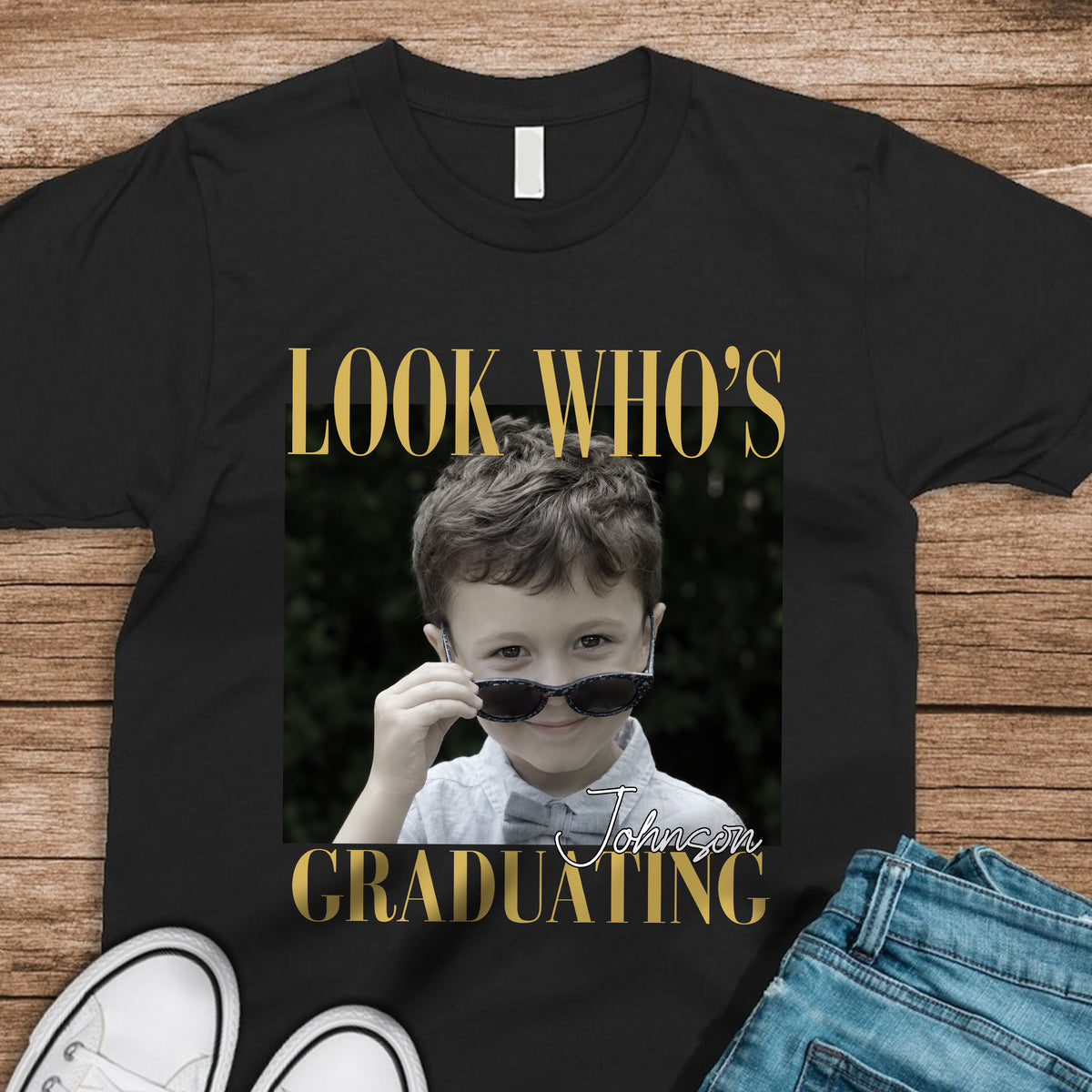 Custom Photo Look Who's Graduating Dark Shirt - Personalized Senior Gift LM32 669613