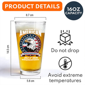 250 Years of America Anniversary Independence Day 2026 Beer Glass CH07 896758