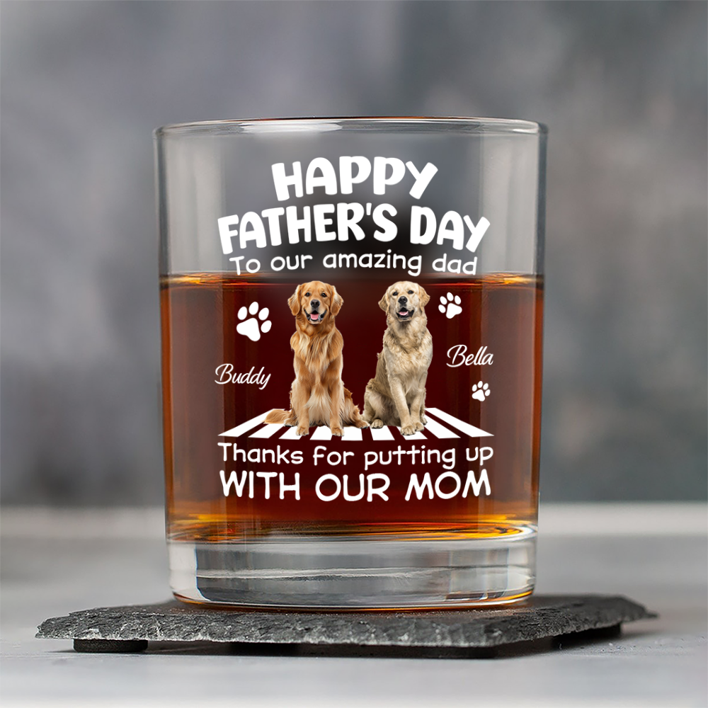 Custom Dog Happy Father’s Day To Our Amazing Dad Whiskey Glass Gift For Dog Dad HO82 902508