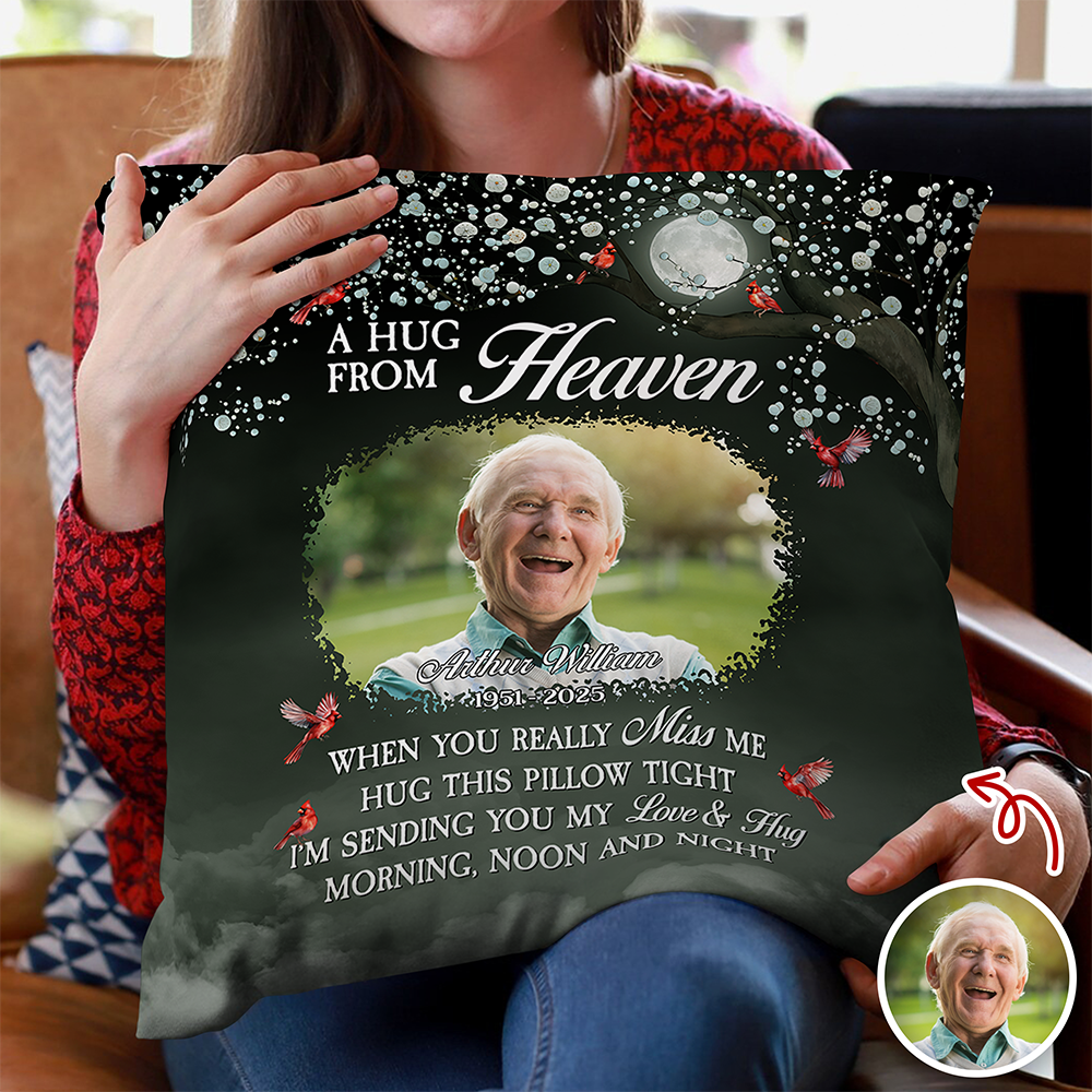 Custom Photo A Hug From Heaven - Personalized Memorial Pillow CH07 896486