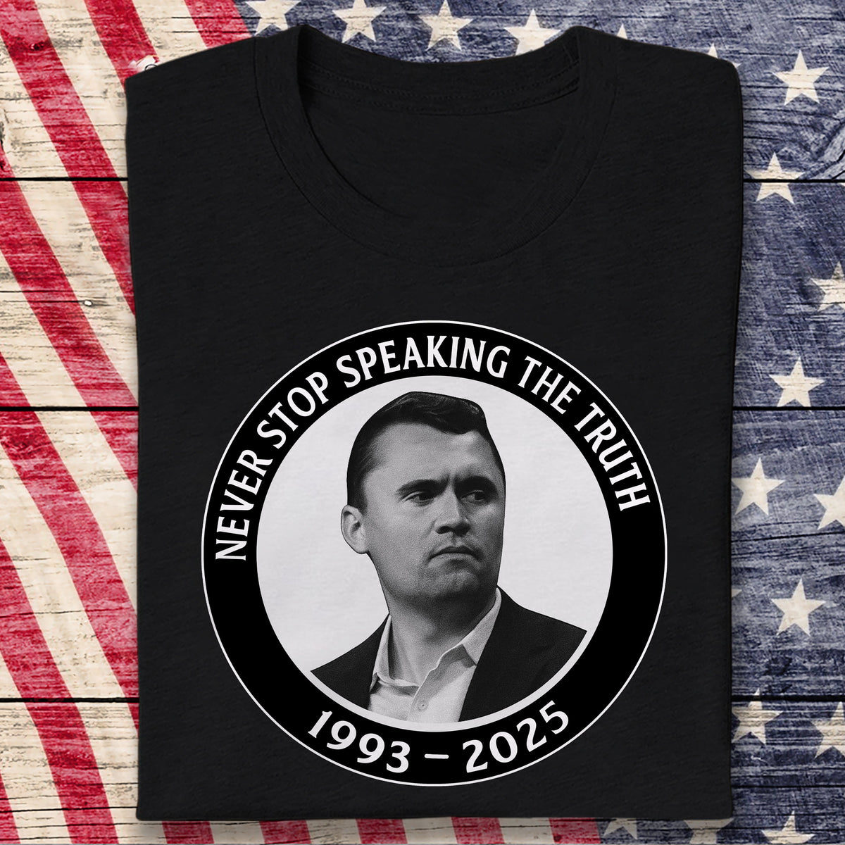 Never Stop Speaking The Truth 1993-2025 Charlie Kirk Dark Shirt HO82 65820