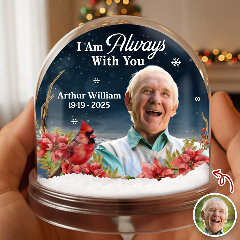 Custom Photo I Am Always With You Memorial Cardinal Acrylic Snow Globe HA75 898018