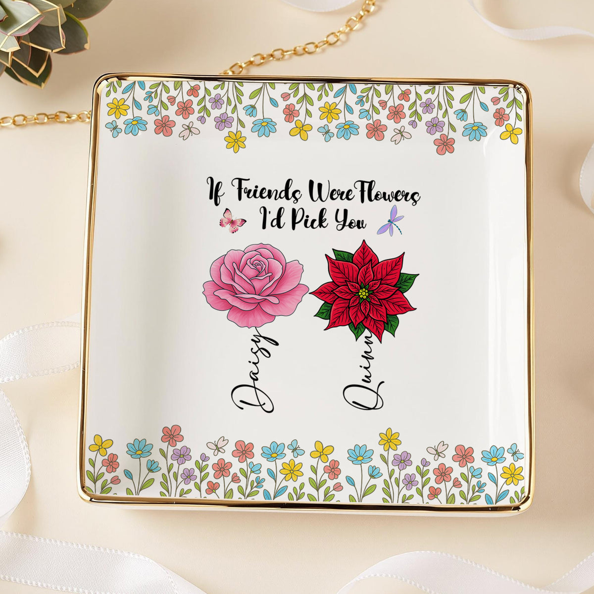 Sisters Are Different Flowers From The Same Garden Personalized Jewelry Dish For Sisters, Friend CH07 896320