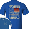 It Doesn't To Be Rewritten It Needs To Be Reread American History 1776 Vintage Back & Front Shirt HO82 894598
