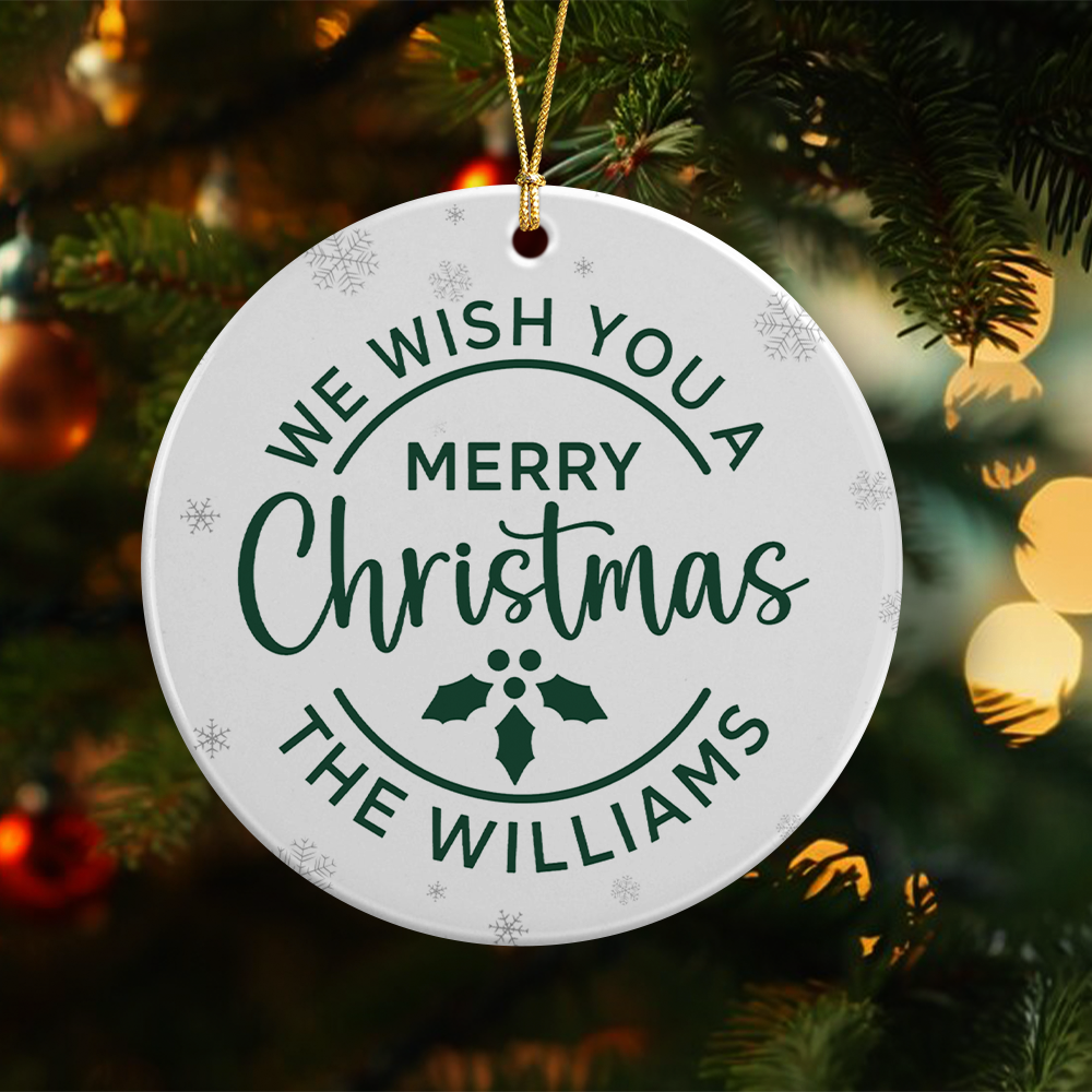 Personalized Family Name We Wish You A Merry Christmas Ceramic Ornament TH10 170677