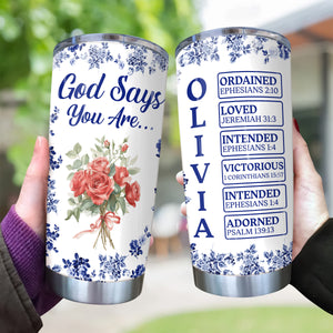 Personalized Name Letter God Says I Am Flower Toile De Jouy Style Fat Tumbler LM32 895361