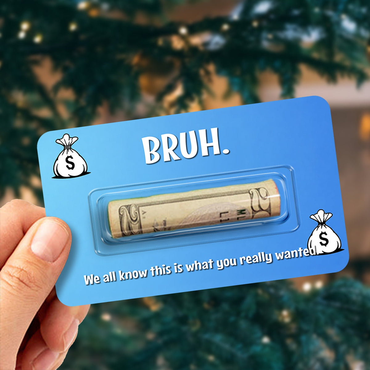 Personalized Bruh We All Know This Is What You Really Wanted Funny Christmas Money Holder Card CH07 180468