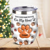 You Left Paw Prints On My Heart For Dog Lover Wine Tumbler TH10 894337