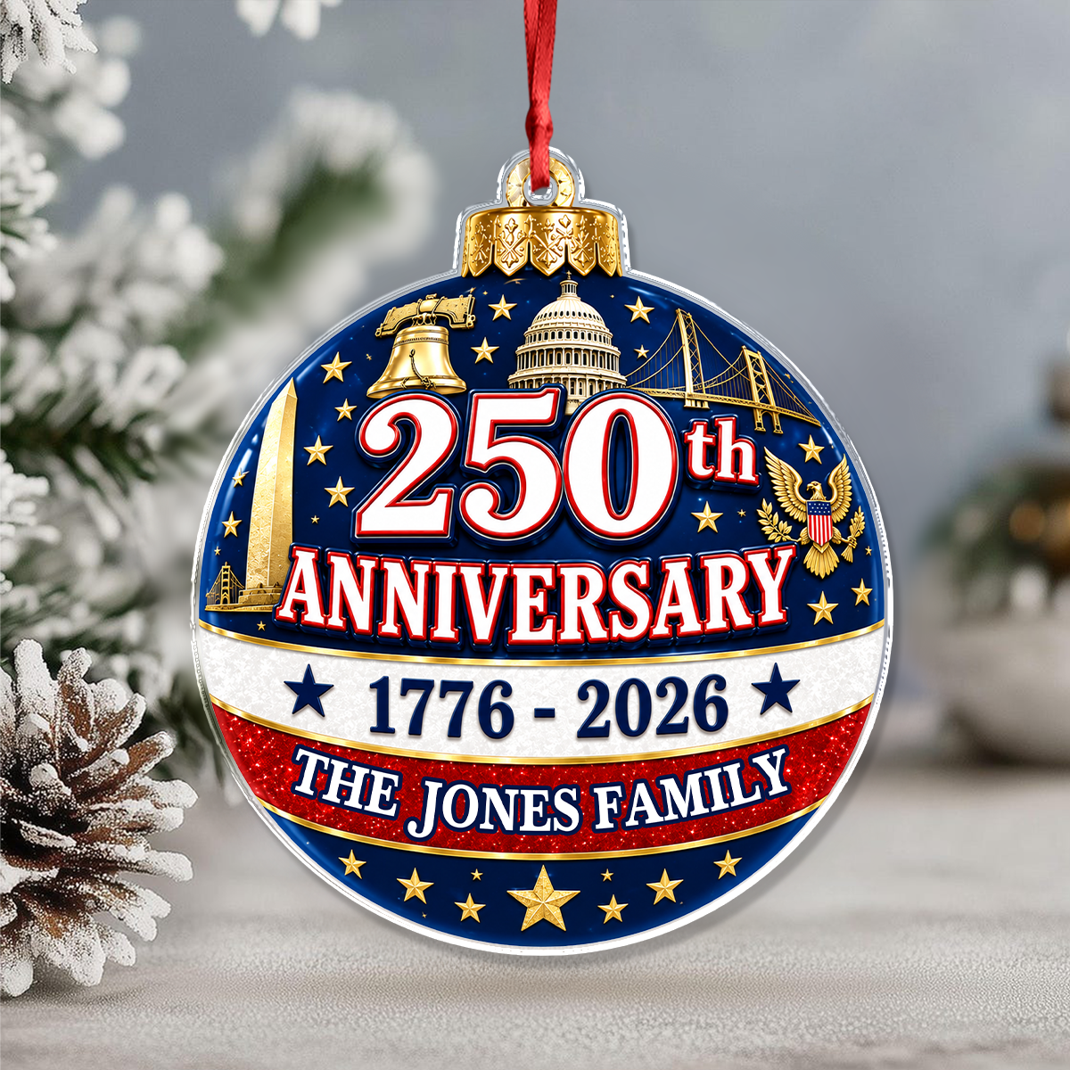 Custom Family Name US 250th Anniversary 1776-2026 Patriot Acrylic Ornament TH10 170765