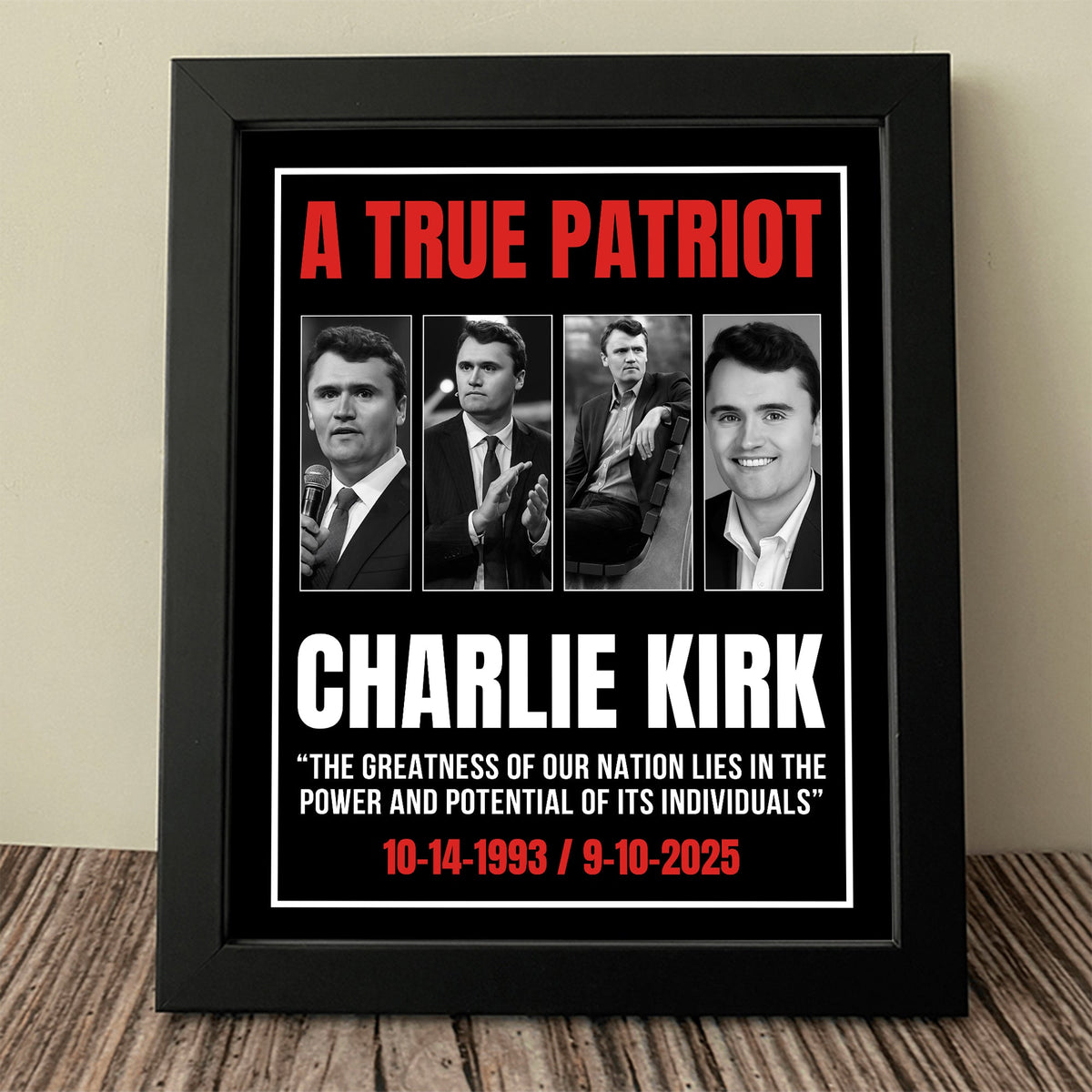 True Patriot Charlie Kirk - The Greatness Of Our Nation Picture Frame HO82 65796