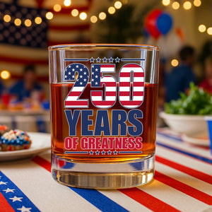 250 Years of Greatness USA Flag Patriotic 1776-2026 Anniversary Whiskey Glass LM32 895223