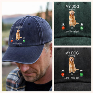 Custom Photo My Dog Is Calling Washed Denim Baseball Cap For Dog Lovers LM32 895113