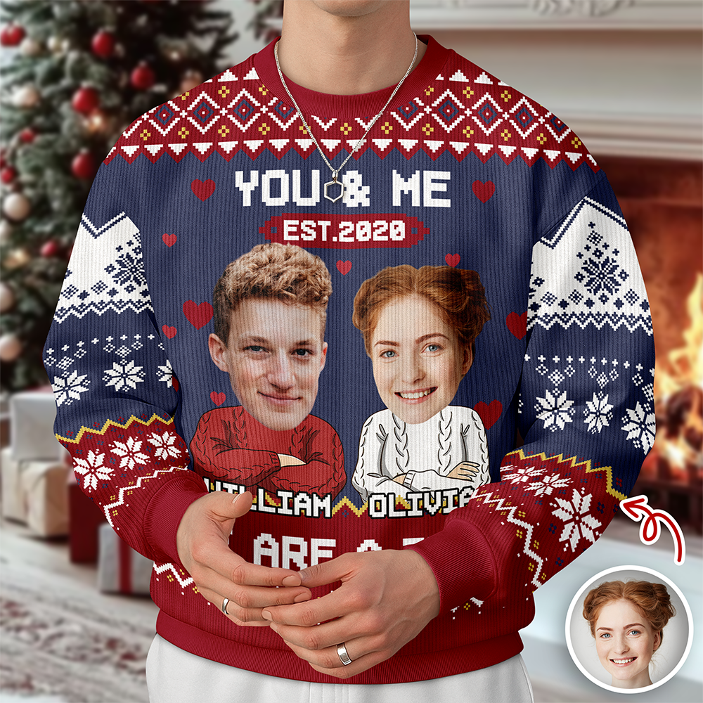 Custom Funny Face You And Me We Are A Team Together Ugly Sweater LM32 895569