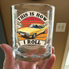 Custom Car Photo This Is How I Roll - Route 66 Vintage Whiskey Glass CH07 899798