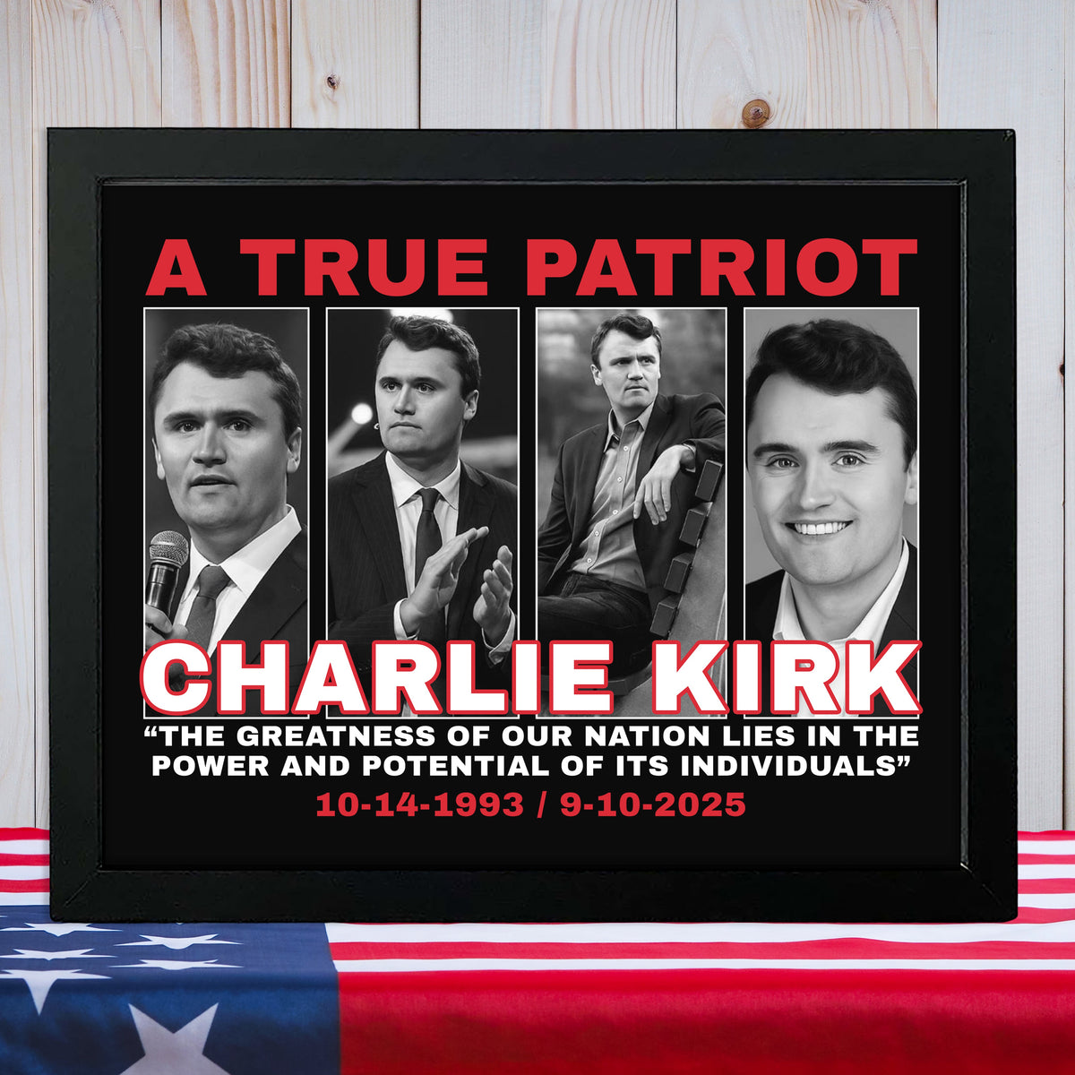 The Greatness Of Our Nation - A True Patriot Charlie Kirk Picture Frame HO82 65800