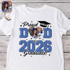 Custom Photo Proud Mom/Dad Of A 2026 Graduate - Graduation Bright Shirt HA75 920476