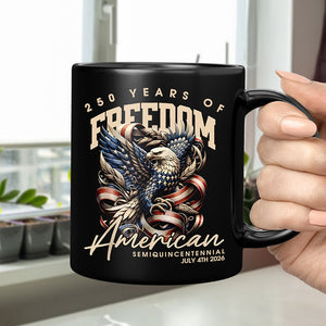 250 Years Of Freedome America Black Mug TH10 894537
