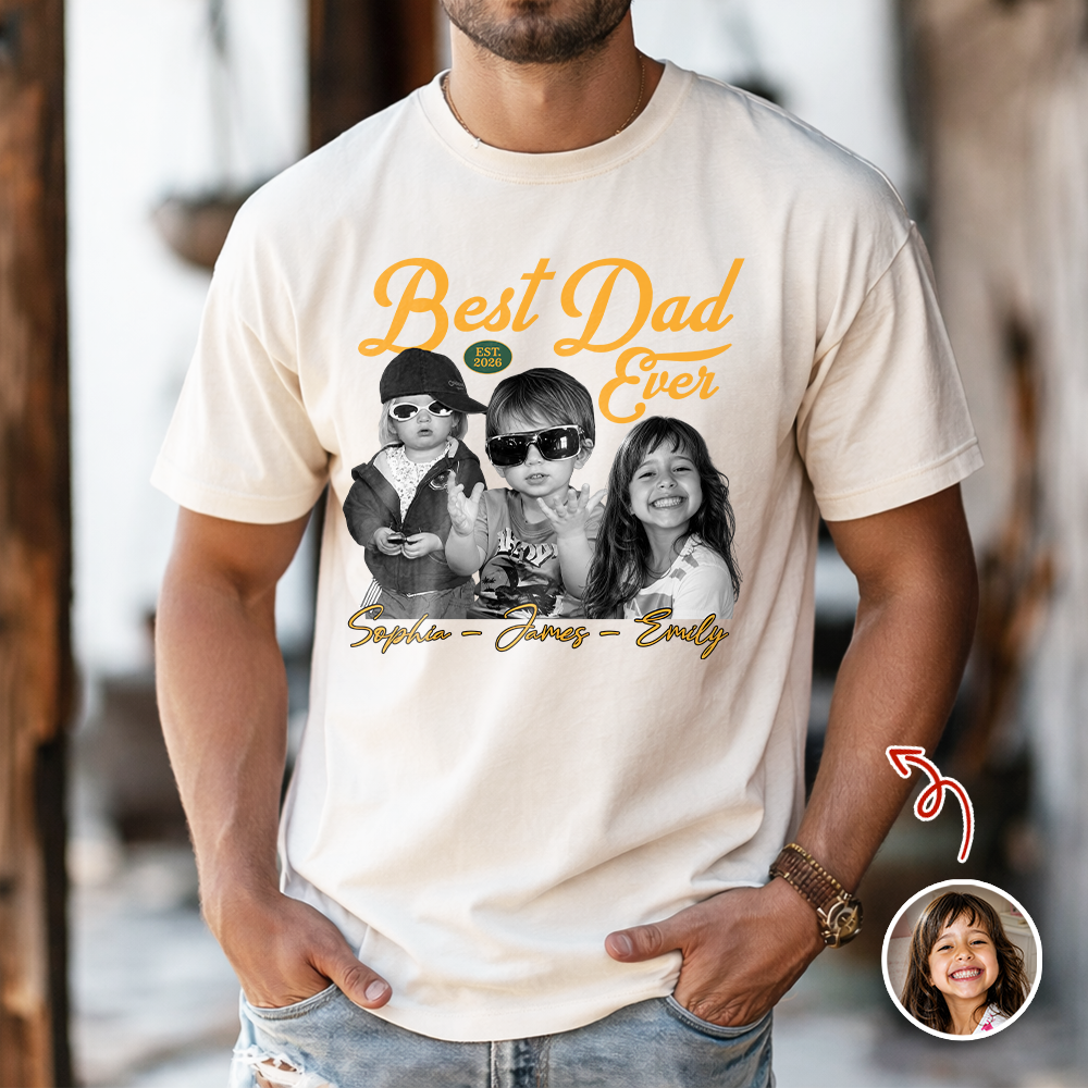 Custom Photo Best Dad Ever Comfort Shirt -  Personalized Father’s Day Gift HO82 902692