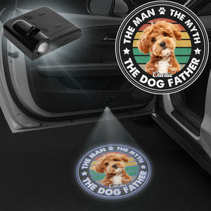 Custom Photo The Man The Myth The Dog Father Personalized Car Door Projector Light CH07 896360