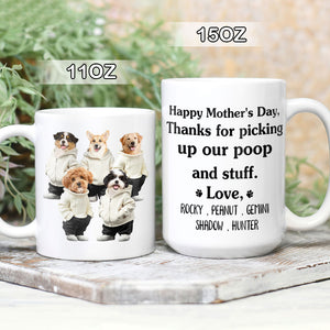 Custom Photo Thanks For Picking Up My Poop And Stuff Mug, Funny Gift for Dog, Cat Lovers HA75 891912