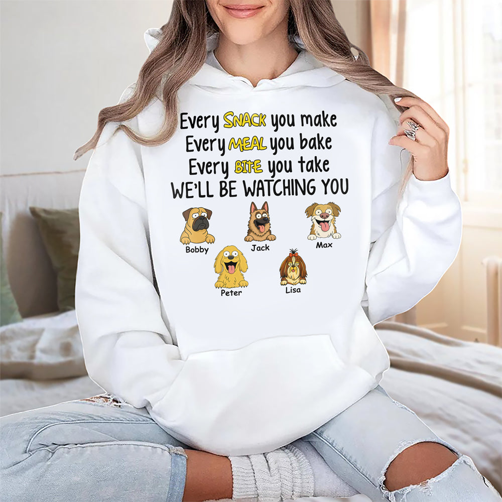 Every Snack You Make, Funny Custom Shirt, Personalized Gifts for Dog Lovers HA75 892160
