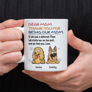 Thank You For Being Our Mom Dog Lover Mug TH10 892699