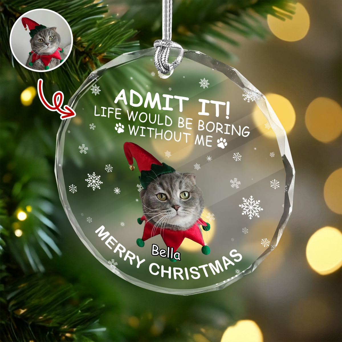 Custom Dog Cat Photo Life Would Be Boring Without Me Glass Ornament For Christmas TH10 894877