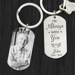 Custom Photo I'm Always With You - Memorial Personalized Metal Keychain Gift For Family Members HO82 894564