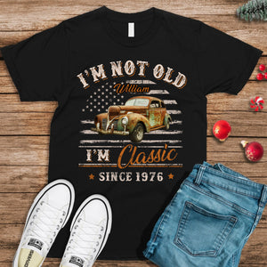 Custom Car Photo I'm Not Old I'm Classic Dark Shirt Gift For Car Lovers HO82 894434