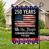 250th Anniversary USA Flag Patriotic 4th of July We The People 1776 Garden Flag CH07 910108