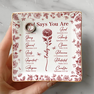 God Says You Are Christian Gift Toile De Jouy Birth Flower - Personalized Jewelry Dish TH10 894793