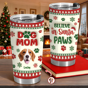 Dog Mom Christmas – Personalized 3D Inflated Effect Tumbler  Gifts For Dog Lovers CH07 896890