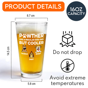 Custom Photo Pawther Like A Regular Dog Dad But Cooler Beer Glass LM32 893565
