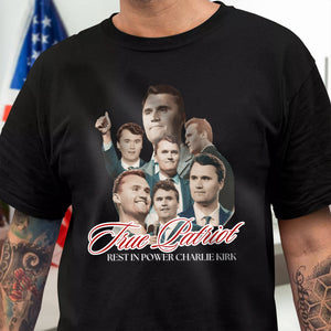 True Patriot Rest In Power Charlie Kirk Dark Shirt HO82 65810