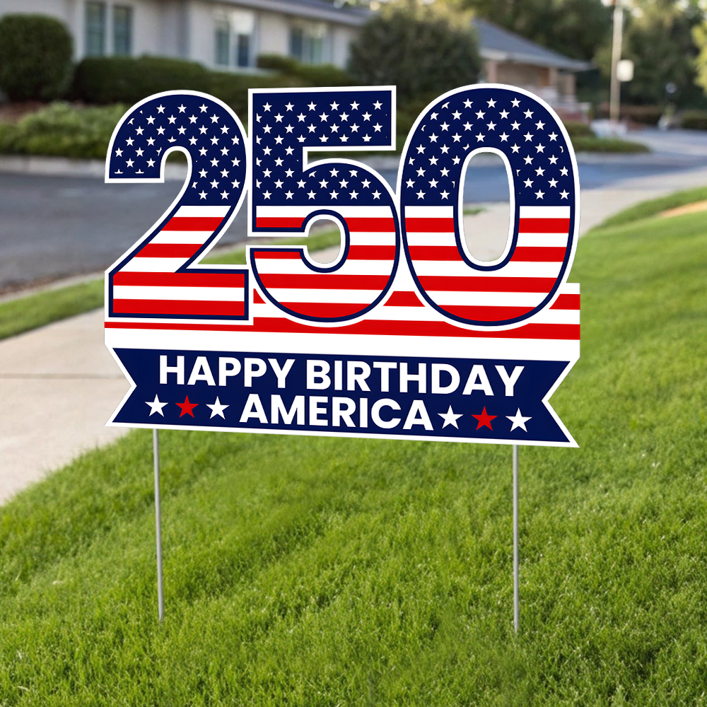 250 Happy Birthday America Yard Sign, USA 1776-2026 Patriotic Decoration TH10 170219