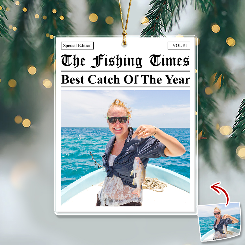 Custom Photo The Fishing Times - Best Catch Of The Year Acrylic Ornament HA75 897142