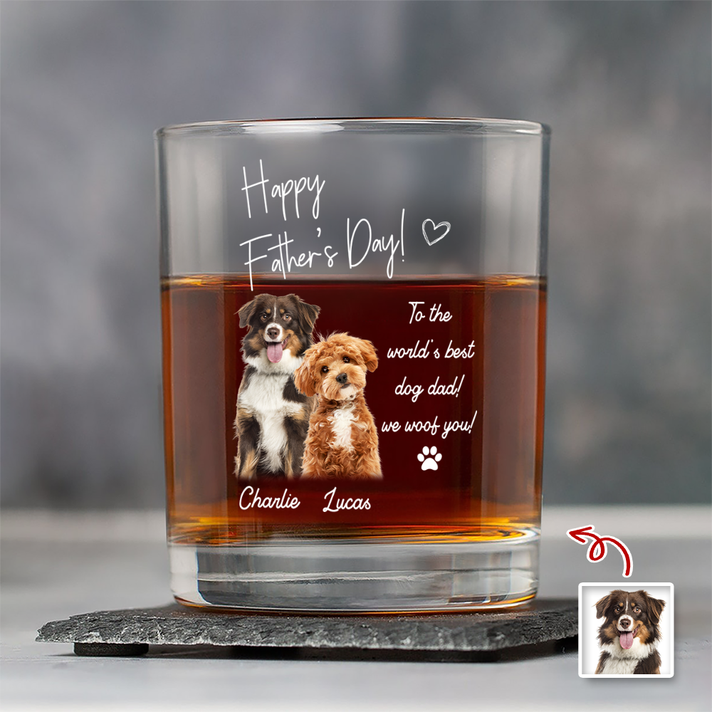 Custom Photo To the World’s Best Dog Dad We Woof You Whiskey Glass - Father’s Day Gift CH07 911424