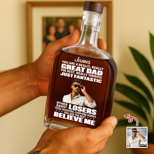 Custom Photo You Are A Great Dad Whiskey Bottle For Dad TH10 896733