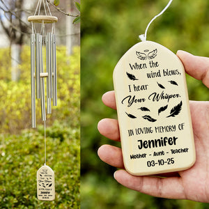 When The Wind Blows, I Hear Your Whisper Memorial Wind Chimes HA75 891966