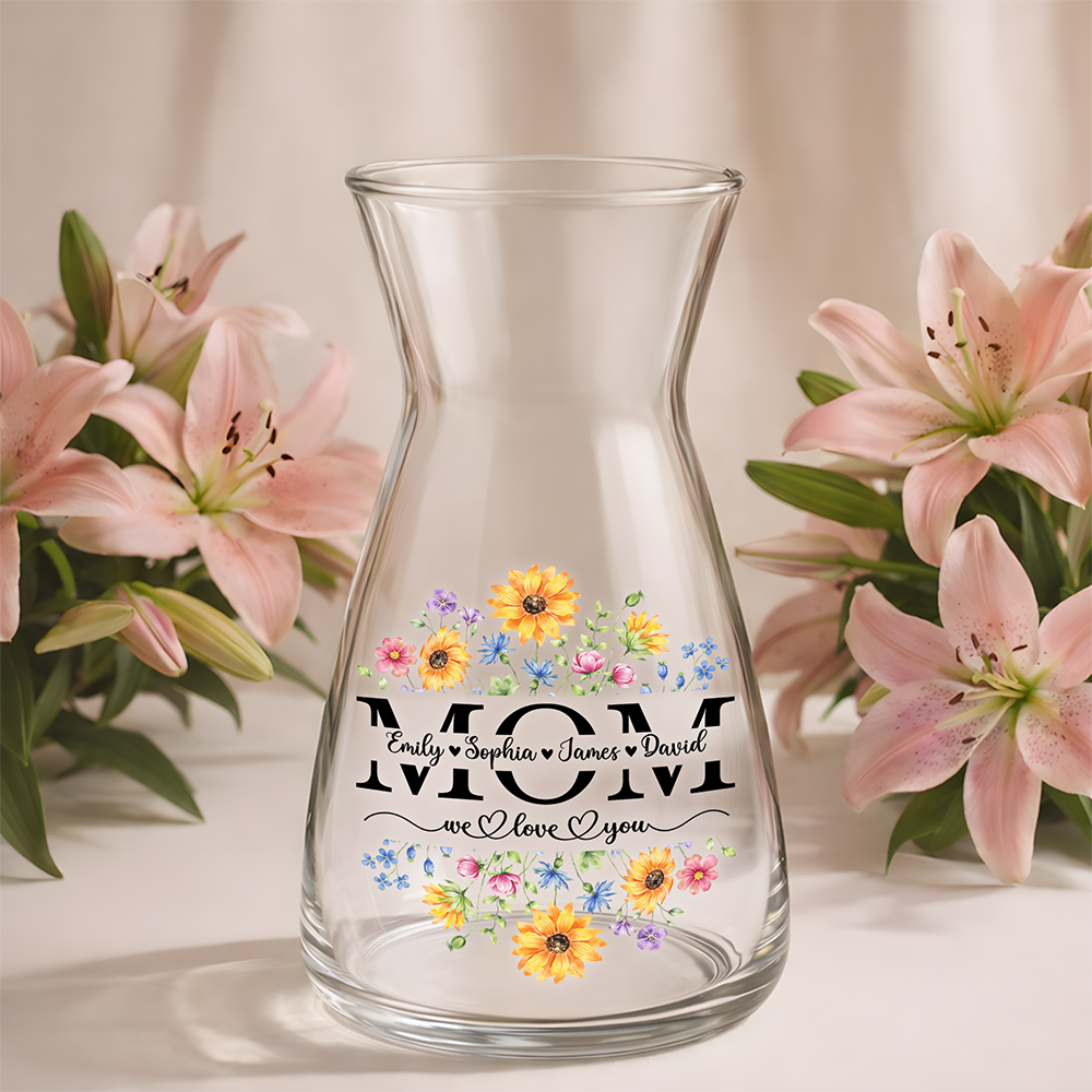 Custom Name We Love You Mom Flower Glass Vase CH07 910906