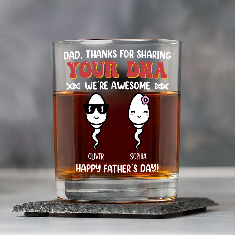 Dad, Thanks For Sharing Your DNA Personalized Whiskey Glass Funny Father's Day Gift CH07 895558