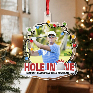 Custom Photo Hole In One - Personalized Acrylic Ornament For Golf Lover CH07 899718