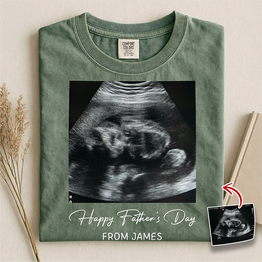 Custom Ultrasound Photo Happy Father's Day Comfort Shirt  - Personalized New Dad Gift CH07 911514
